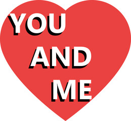 heart with text logo, you and me simple design template for cards, banners, surprising gifts, stickers for valentine's day special.