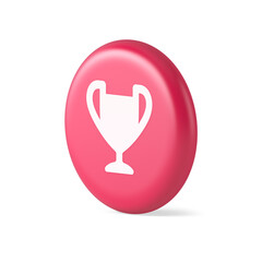 Cup trophy award best win achievement button first place game online connection 3d realistic icon