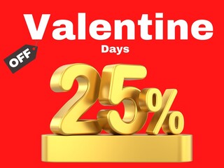Valentine's day 25 % OFF, 3D illustration with Red Background.