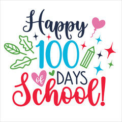 100 Days Of School Funny phrase. Hand drawn inspirational quote about dogs. Lettering for poster, t-shirt, card, invitation, sticker. Vector illustration