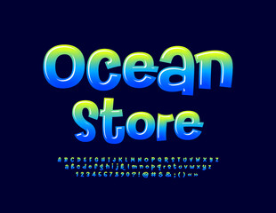 Vector advertising banner Ocean Store. Bright Glossy Font. Trendy  Alphabet Letters and Numbers