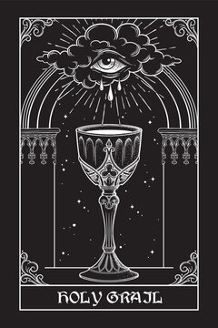 Holy grail goblet and eye of God in front of the gothic arch vector illustration. Hand drawn gothic style placard, poster or print design