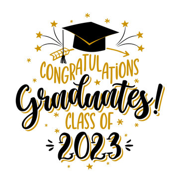 Congratulations Graduates Class of 2023 - badge design template in black and gold colors. Congratulations graduates 2023 banner sticker card with academic hat for high school or college graduation