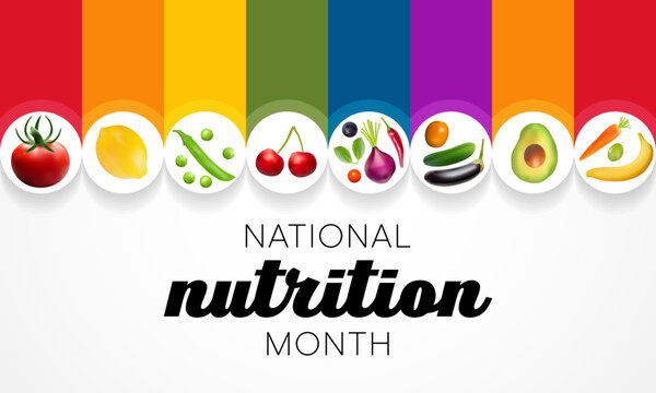 National Nutrition Month Is Observed Every Year In March, To Draw Attention To The Importance Of Making Informed Food Choices And Developing Healthy Eating Habits. Vector Illustration