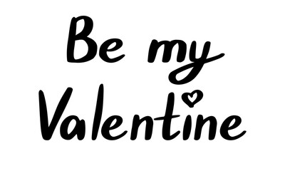 Be my Valentine quote. Vector flat illustration