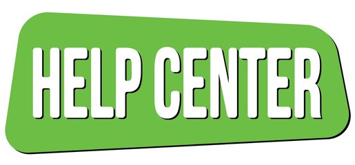 HELP CENTER text on green trapeze stamp sign.