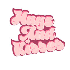 Hugs and kisses text isolated on white background. Valentines day lettering. 