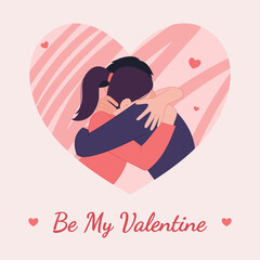 Boyfriend and girlfriend in love tenderly embrace, Be My Valentine. Holiday vector flat illustration for Valentine's day postcard.
