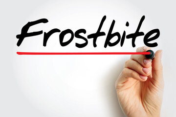 Frostbite - injury caused by freezing of the skin and underlying tissues, text concept for presentations and reports