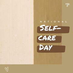 Composition of national self-care day text and copy space over brown background