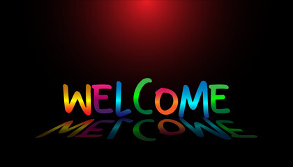 Colorful welcome sign over red black background. Modern trend design, night bright advertising, art banner.