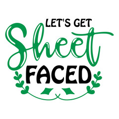 Fototapeta premium Let's Get Sheet Faced SVG