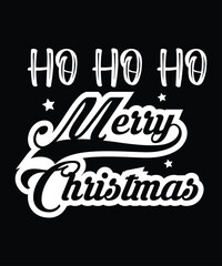 Ho HO Ho Merry Christmas, Merry Christmas shirts Print Template, Xmas Ugly Snow Santa Clouse New Year Holiday Candy Santa Hat vector illustration for Christmas hand lettered