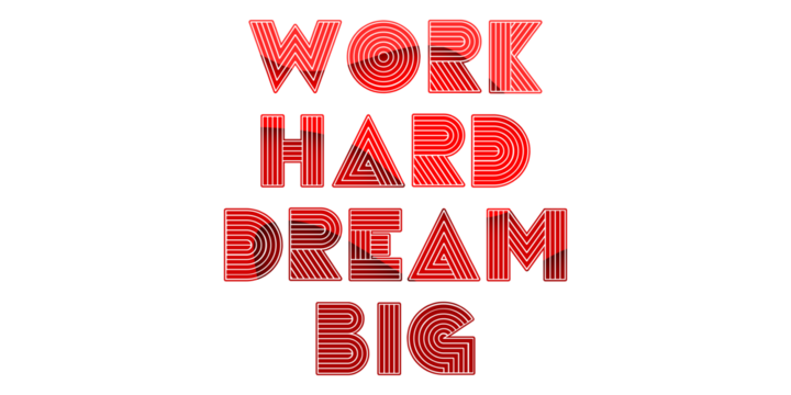 work hard dream big creative motivation quote. Up lifting saying, inspirational quote, motivational poster
