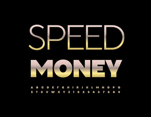 Vector modern Sign Speed Money. Golden Font. Artistic Alphabet Letters and Numbers