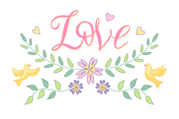Fototapeta na wymiar Love lettering with floral elements and birds. Vector isolated color illustration in outline style. 