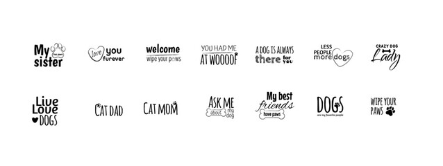 Set hand lettering positive quote about cat and dog, pet care phrases, calligraphy vector illustration collection - obrazy, fototapety, plakaty