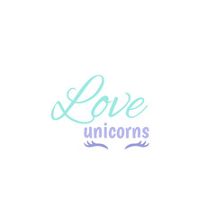 Obraz premium Unicorn hand written lettering inscription positive quote, calligraphy vector illustration. Text sign slogan design for quote poster, greeting card, print, cool badge