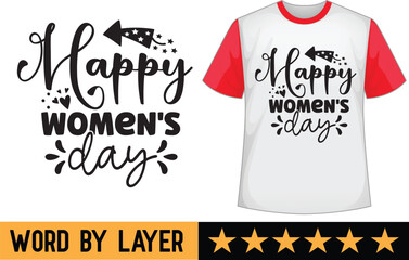 Happy Women's Day svg t shirt design