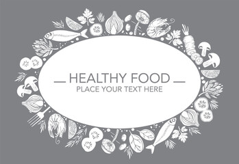 Oval shape food frame, set of healthy ingredients, vegetables, seafood, mushrooms, hand drawn, text box for your communication, vector illustration. Grey colors.