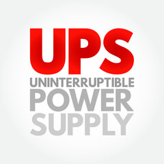 UPS - Uninterruptible Power Supply is an electrical apparatus that provides emergency power to a load when the input power source or mains power fails, acronym text concept background