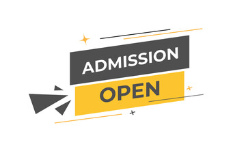 admission open Button. web template, Speech Bubble, Banner Label admission open. sign icon Vector illustration 