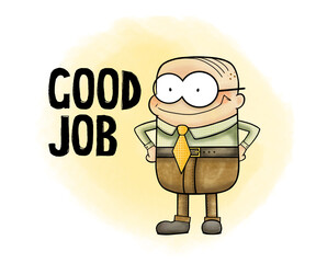 Cute drawing of a boss or a teacher who says you did a good job.