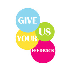 We want your feedback. Customer feedbacks survey opinion service