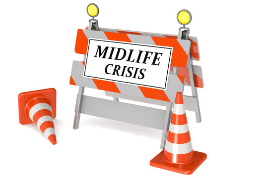 Midlife crisis sign on barricade and traffic cones