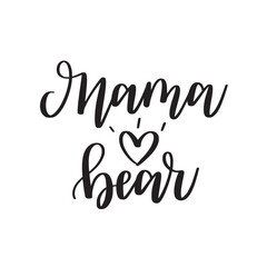 Mama bear brush calligraphy design. Family text