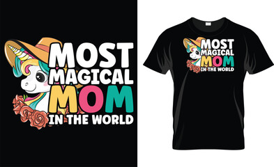 Most Magical Mom In The World