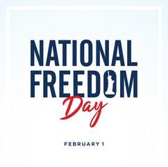National Freedom Day. February 1. Holiday poster. 13th The Thirteenth Amendment Vector illustration. 