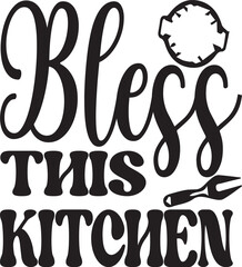 BLESS THIS KITCHEN