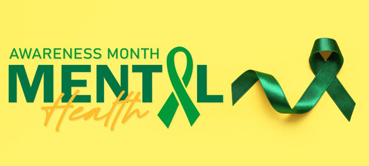 Green ribbon and text MENTAL HEALTH AWARENESS MONTH on yellow background
