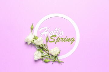 Composition with beautiful flowers and text HELLO, SPRING on lilac background
