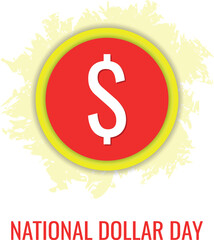 National Dollar Day. Design suitable for greeting card poster and banner