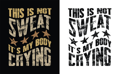 Motivational quote grunge text on black, workout fitness gym bodybuilding concept design for fashion graphics, t shirt prints etc.