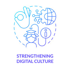 Obraz premium Strengthening digital culture blue gradient concept icon. Technology integration. ICT benefit in education abstract idea thin line illustration. Isolated outline drawing. Myriad Pro-Bold font used