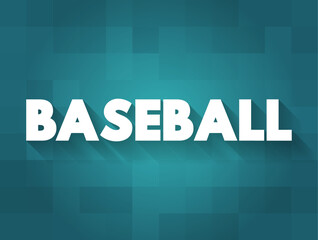 Baseball is a bat-and-ball sport played between two teams of nine players each, taking turns batting and fielding, text concept background