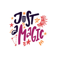 Obraz premium Just a magic. Inspirational quote with constellations, moon and stars.