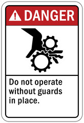 Machine guarding sign and labels do not operate without guards in place