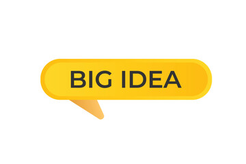 big idea Button. web template, Speech Bubble, Banner Label big idea.  sign icon Vector illustration
