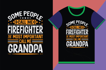 My Favorite people call me grandpa t-shirt design, Grandpa typography colorful vector t-shirt design, 
 print ready t-shirt Design, grandpa T-shirt design art vector. Grandparents day t-shirt design.
