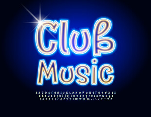 Vector playful Emblem Club Music. Bright Glowing Font. Funny Neon Alphabet Letters, Numbers and Symbols set