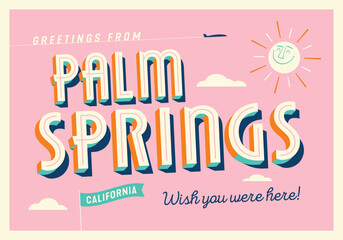 Greetings from Palm Springs, California, USA - Wish you were here! - Touristic Postcard.