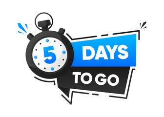5 Days To Go. Countdown emblem with the number of remaining days. Timer with ribbon. Promotion concept. Vector illustration.
