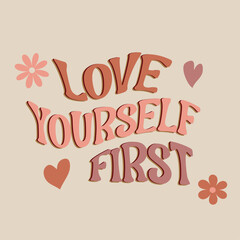 love yourself first, valentine, self love,hippie inspired - obrazy, fototapety, plakaty