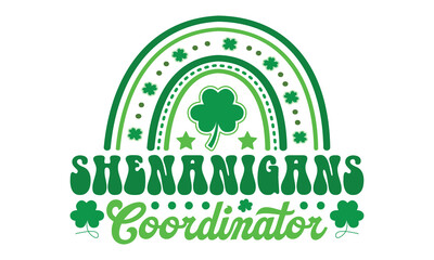 Shenanigans coordinator svg, St Patrick's Day svg, St Patrick's Day svg design, St Patrick's Day t shirt, St Patrick's Day shirt, Retro St. Patrick's day, Retro St. Patrick's png,Retro St. Patrick's