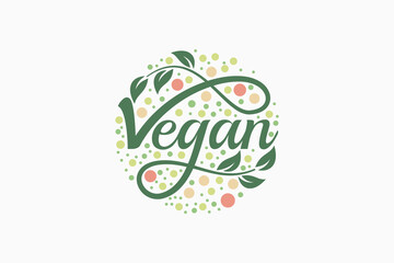 Vegan logo with a combination of vegan lettering, floral elements, circles and leaves for any business, especially restaurants, cafes, stores, etc. - obrazy, fototapety, plakaty