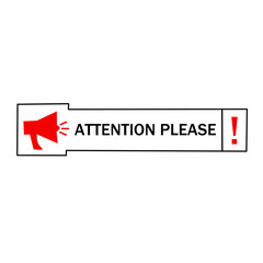 Attention please sign with megaphone. label sign icon. Important message attention please banner template. vector illustration